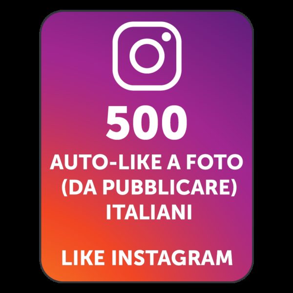 500 AUTOLIKE INSTAGRAM ITALIANI